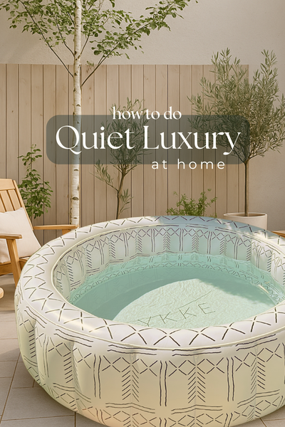 How to Achieve Quiet Luxury at Home This Summer